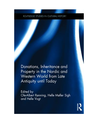 Donations, Inheritances and Property in the Nordic and Western World from Late Antiquity to Today
