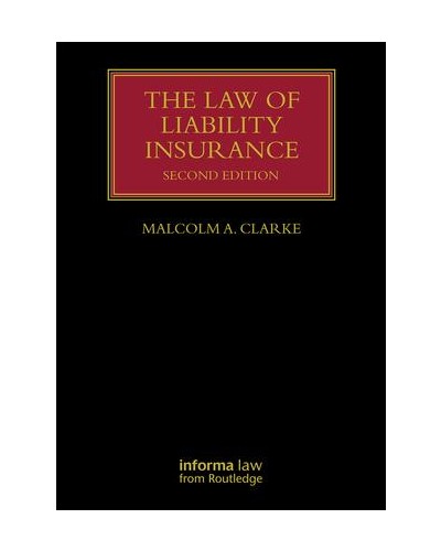 The Law of Liability Insurance 2nd Edition