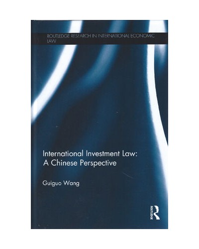 International Investment Law: A Chinese Perspective