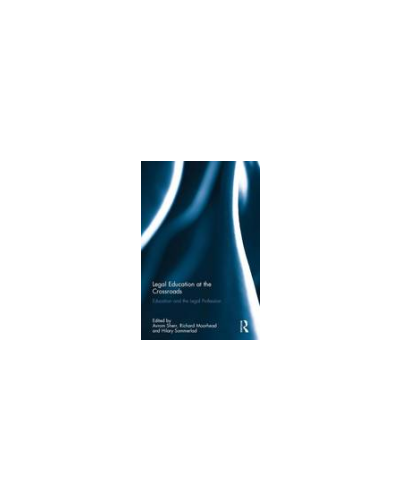Legal Education at the Crossroads: Education and the Legal Profession