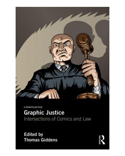 Graphic Justice: Intersections of Comics and Law