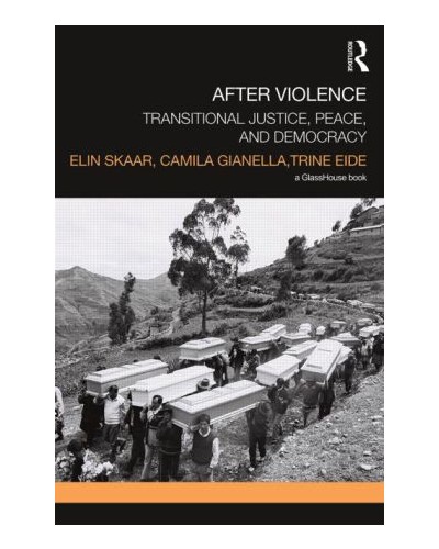 After Violence: Transitional Justice, Peace, and Democracy