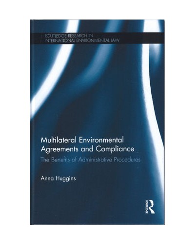 Multilateral Environmental Agreements and Compliance: The Benefits of Administrative Procedures