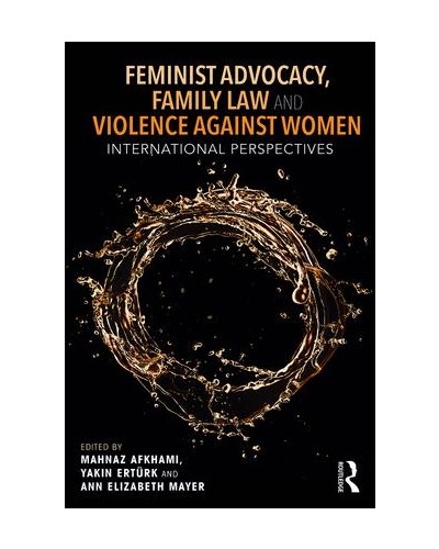 Feminist Advocacy, Family Law and Violence against Women: International Perspectives