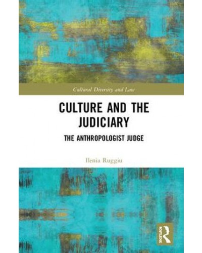 Culture and the Judiciary: The Anthropologist Judge