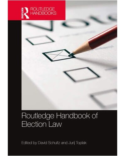 Routledge Handbook of Election Law