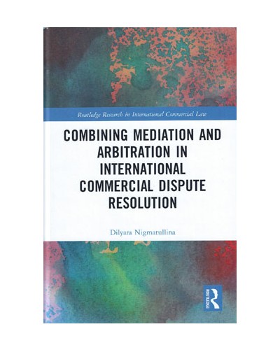 Combining Mediation and Arbitration in International Commercial Dispute Resolution