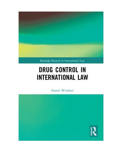Drug Control in International Law