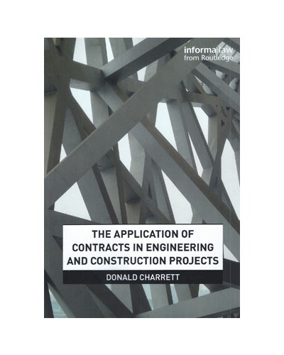 The Application of Contracts in Engineering and Construction Projects