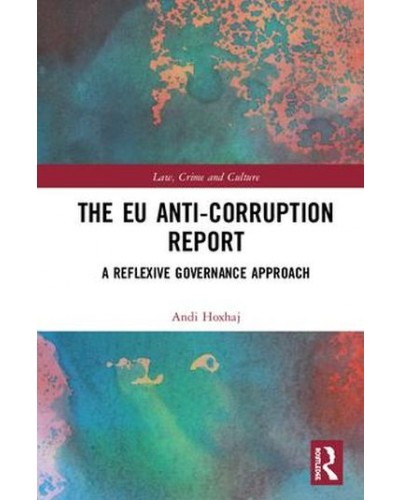 The EU Anti-Corruption Report: A Reflexive Governance Approach
