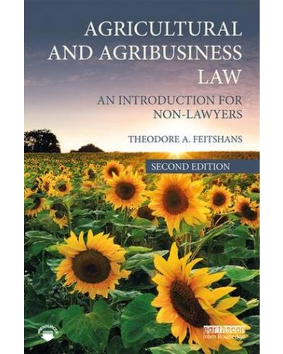 Agricultural and Agribusiness Law: An Introduction for Non-Lawyers 2nd Edition