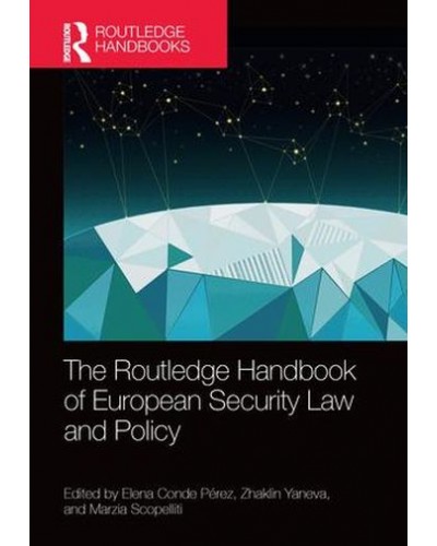 The Routledge Handbook of European Security Law and Policy