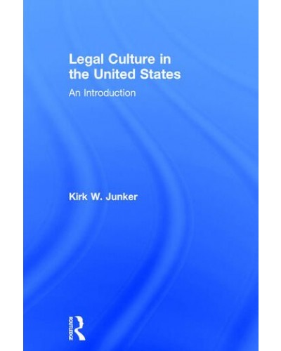 Legal Culture in the United States: An Introduction