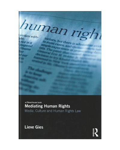 Mediating Human Rights: Culture, Media and the Human Rights Act