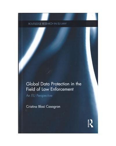 Global Data Protection in the Field of Law Enforcement