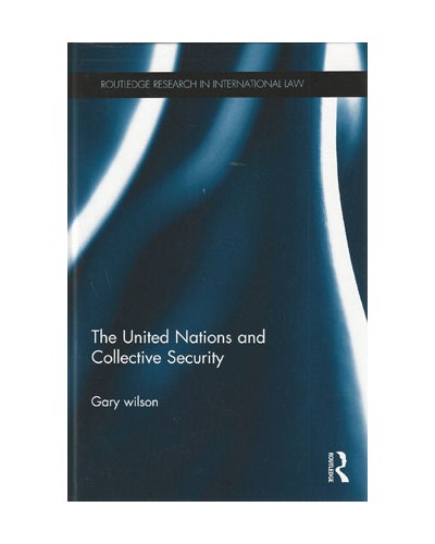 The United Nations and Collective Security