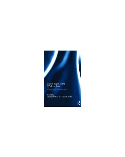 Social Rights in the Welfare State: Origins and Transformations