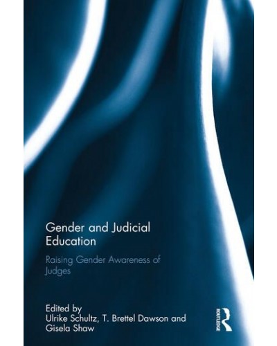 Gender and Judicial Education: Raising Gender Awareness of Judges
