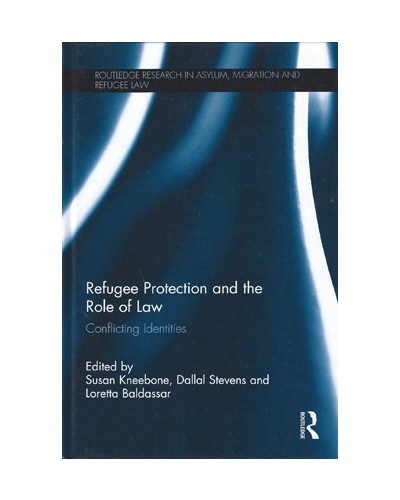 Refugee Protection and the Role of Law: Conflicting Identities