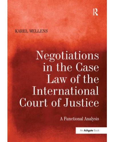 Negotiations in the Case Law of the International Court of Justice: A Functional Analysis