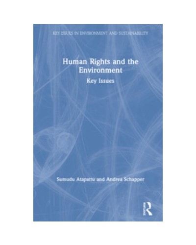Human Rights and the Environment: Key Issues