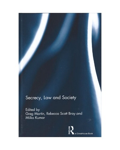 Secrecy, Law and Society