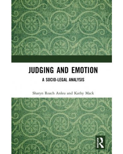 Judging and Emotion: A Socio-Legal Analysis
