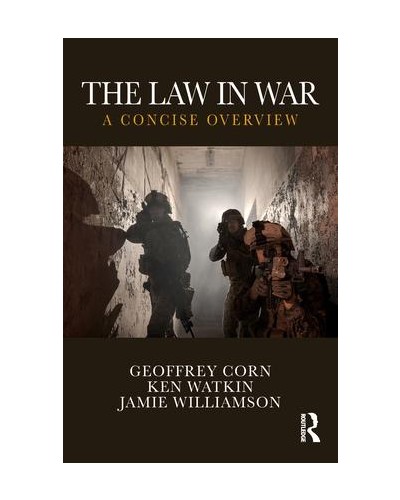 The Law in War: A Concise Overview