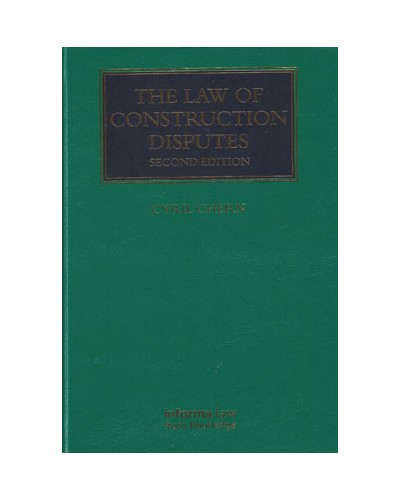 The Law of Construction Disputes 2nd Edition