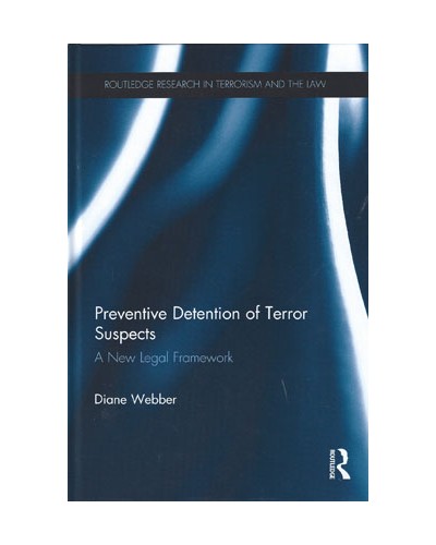 Preventive Detention of Terror Suspects: A New Legal Framework