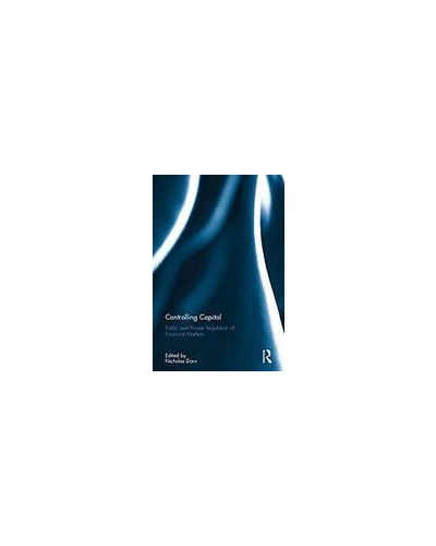 Controlling Capital: Public and Private Regulation of Financial Markets