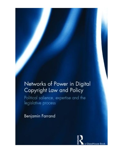 Networks of Power in Digital Copyright Law and Policy