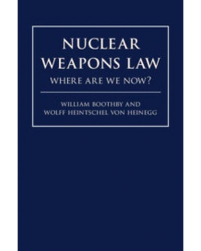 Nuclear Weapons Law: Where Are We Now?