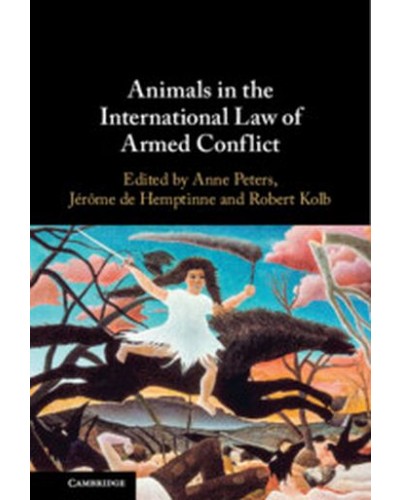 Animals in the International Law of Armed Conflict
