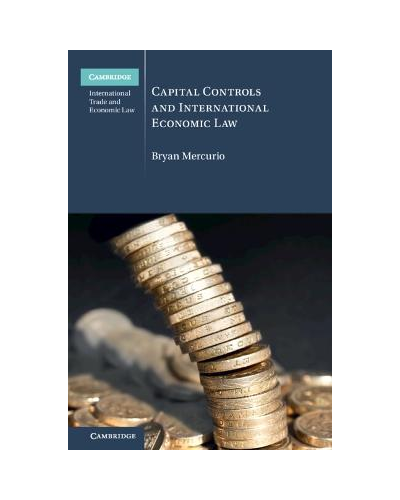 Capital Controls and International Economic Law