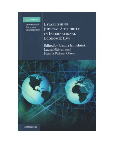 Establishing Judicial Authority in International Economic Law