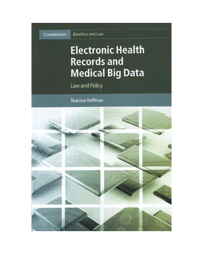Electronic Health Records and Medical Big Data: Law and Policy