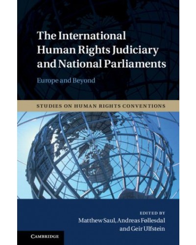 The International Human Rights Judiciary and National Parliaments: Europe and Beyond