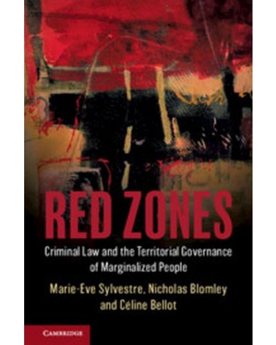 Red Zones: Criminal Law and the Territorial Governance of Marginalized People