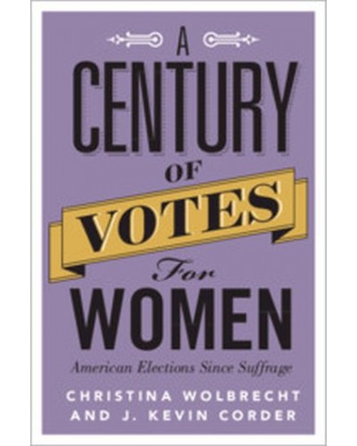 A Century of Votes for Women: American Elections Since Suffrage