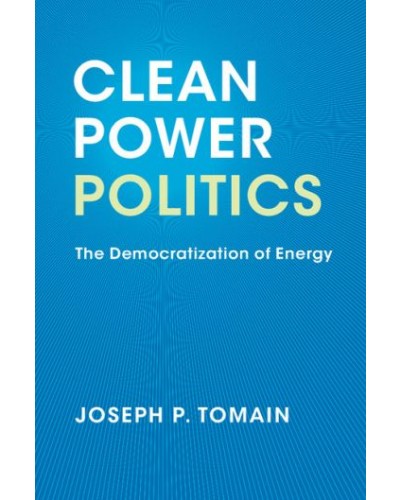 Clean Power Politics: The Democratization of Energy