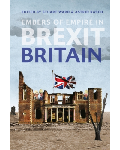 Embers of Empire in Brexit Britain