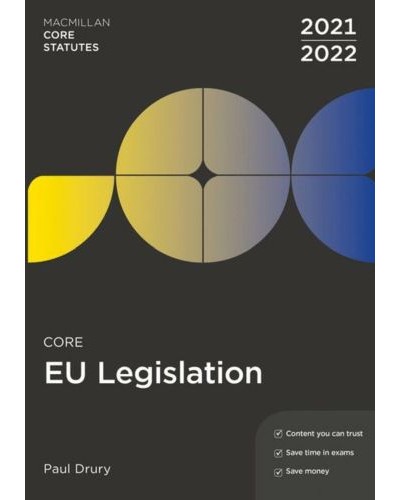 Core EU Legislation 2021-22 6th Edition