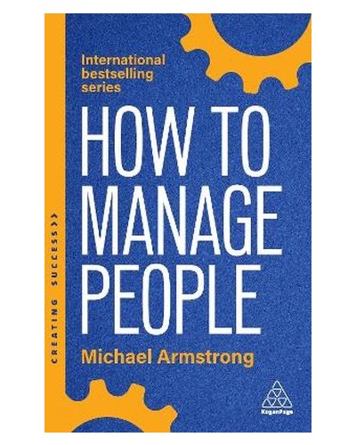 How to Manage People: Fast, Effective Management Skills that Really Get Results 6th ed