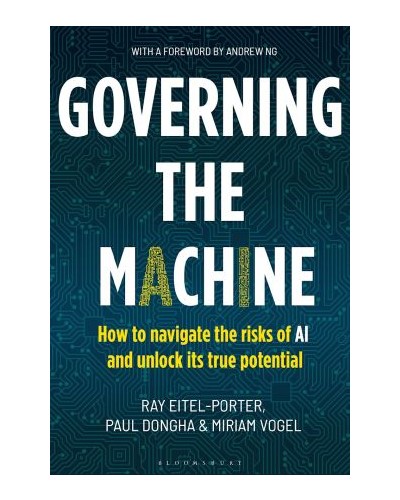 Governing the Machine: How to navigate the risks of AI and unlock its true potential