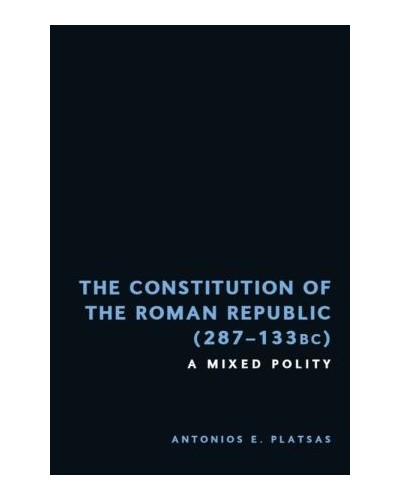 The Constitution of the Roman Republic (287-133 BC): A Mixed Polity