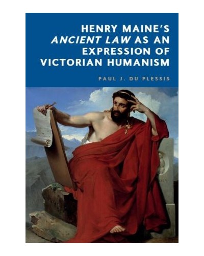 Henry Maine’s 'Ancient Law' as an Expression of Victorian Humanism