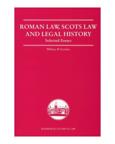 Roman Law, Scots Law and Legal History: Selected Essays