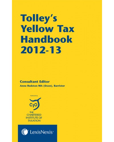 Tolley's Yellow Tax Handbook 2012-13