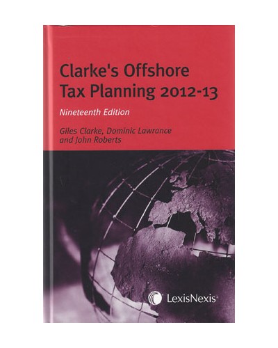 Clarke's Offshore Tax Planning, 19th edition